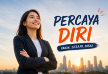 Percaya Diri Bukan Bakat Lahir! Ini Cara Melatih Kepercayaan Diri agar Lebih Berani dan Sukses Berani mencoba pengalaman baru