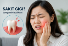 Sakit Gigi Jangan Diabaikan! Kenali Penyebab dan Cara Meredakan Nyeri Sebelum Makin Parah Gigi Berdenyut dan Nyeri? Kenali Penyebab Sakit Gigi Sebelum Terlambat
